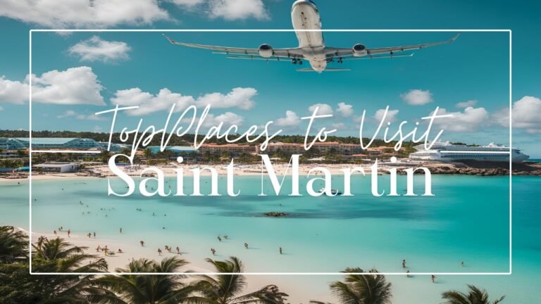 Exploring Saint Martin: Best Places to Visit | Travel Guide #saintmartin #caribbean #travelguide