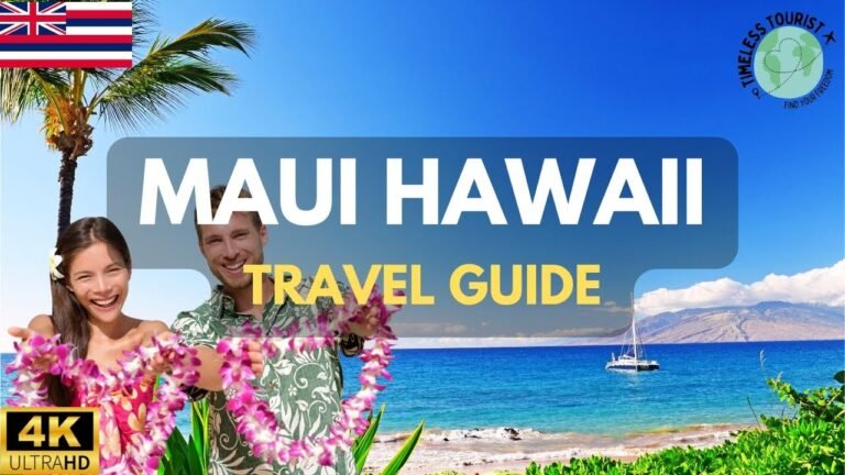 Maui Hawaii Travel Guide 2025 in 4K | Timeless Tourist