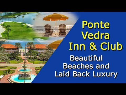 Ponte Vedra Inn & Club – Beautiful Beachfront Laidback Luxury – Video Tour