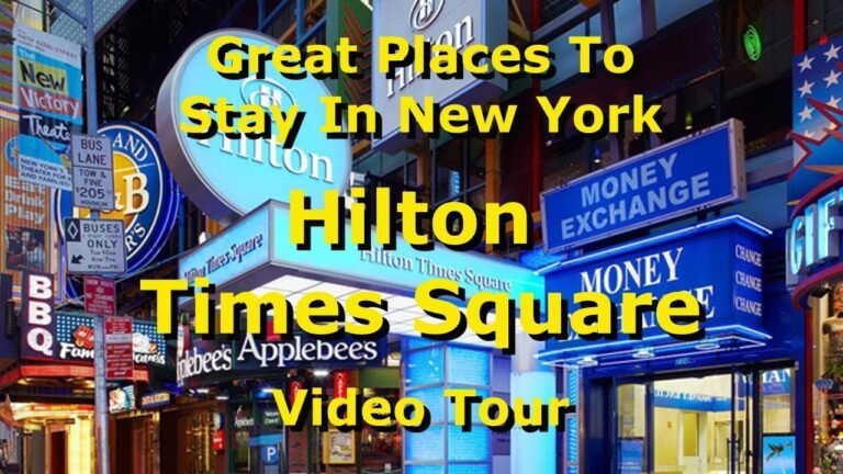 Hilton Times Square – Video Tour – Great Places To Stay In New York