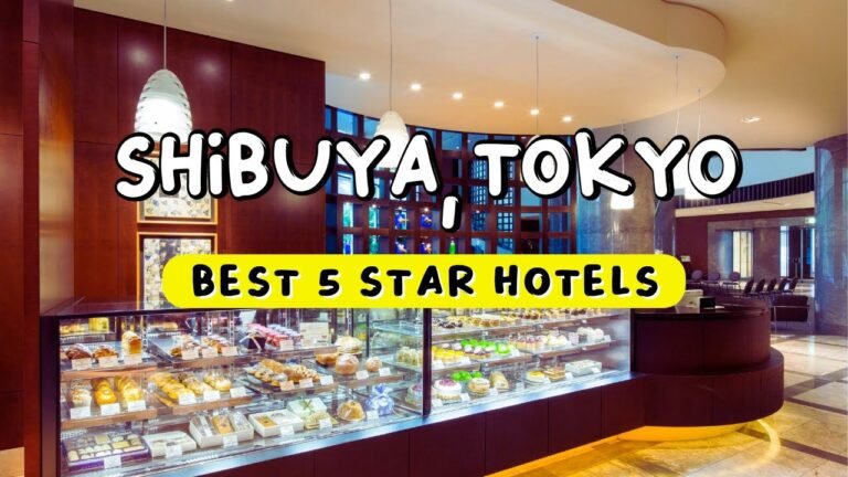 Best 5 STAR HOTELS in Shibuya , Tokyo | Travel Guide 2025