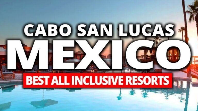 Best All-Inclusive Resorts in CABO SAN LUCAS (FULL Reviews+ Tours)