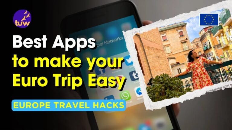 Europe Travel Hacks | Best Apps & Websites to Make Your Europe Trip a Hit!