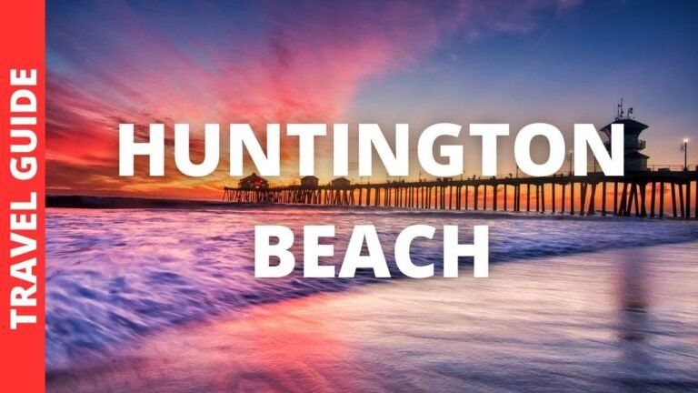 Huntington Beach California Travel Guide: 14 BEST Things To Do In Huntington Beach CA