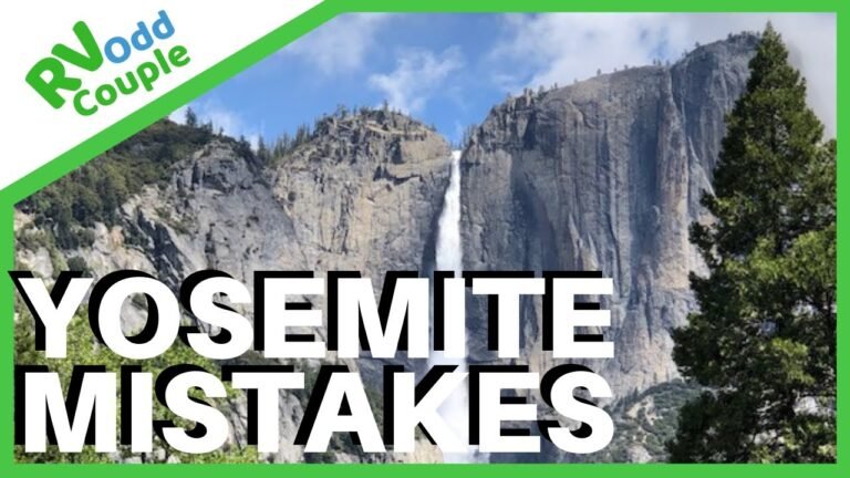 Stuck in Yosemite (BooHoo) & 5 Yosemite Mistakes & Travel Tips