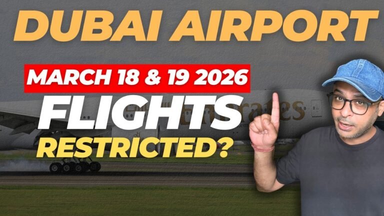 Dubai Airport: Flights Resume BUT Restricted | Mar 18–19