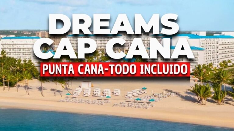 Nuevo Dreams Cap Cana Resort & Spa | Hotel Todo Incluido en RD 2026
