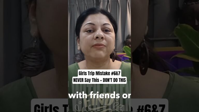 Girls Solo Travel Mistake no 6 & 7 – Never Say This + Don’t Do This!