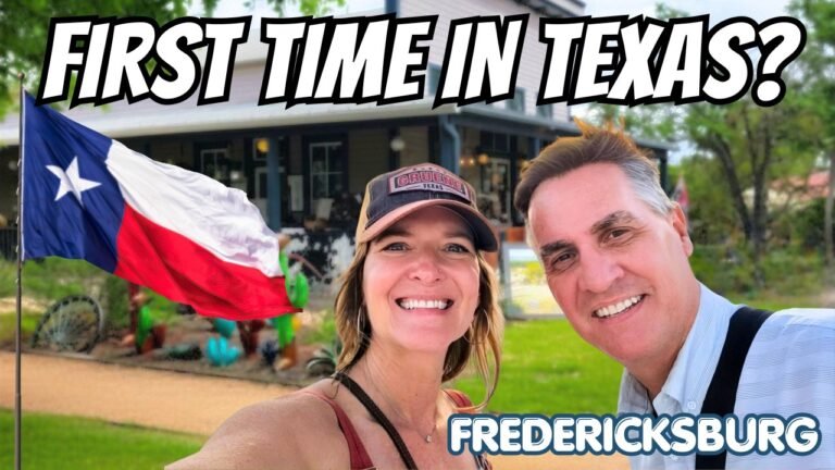 First Time in Texas! What We Discovered in Fredericksburg