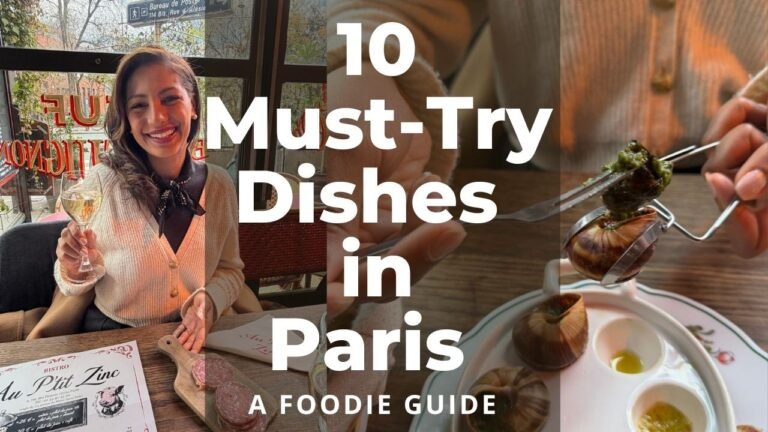 10 Must-Try Dishes While Visiting Paris: A PARIS FOODIE GUIDE