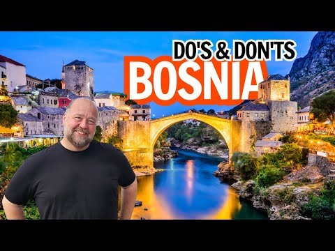 The Don’ts of Bosnia & Herzegovina – What to Know about Bosnia