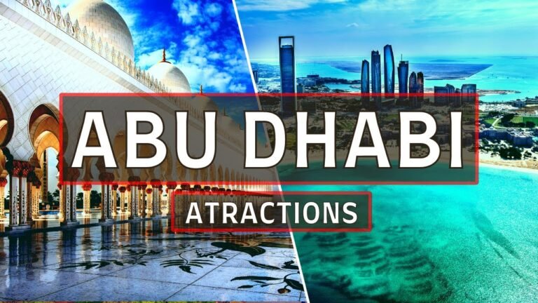 ABU DHABI  Attractions : 10 Best Things to Do and Must-Visit in Abu Dhabi