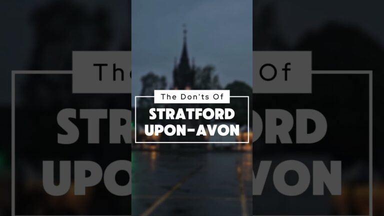 Do’s & Don’ts of Stratford upon Avon #shakespeare