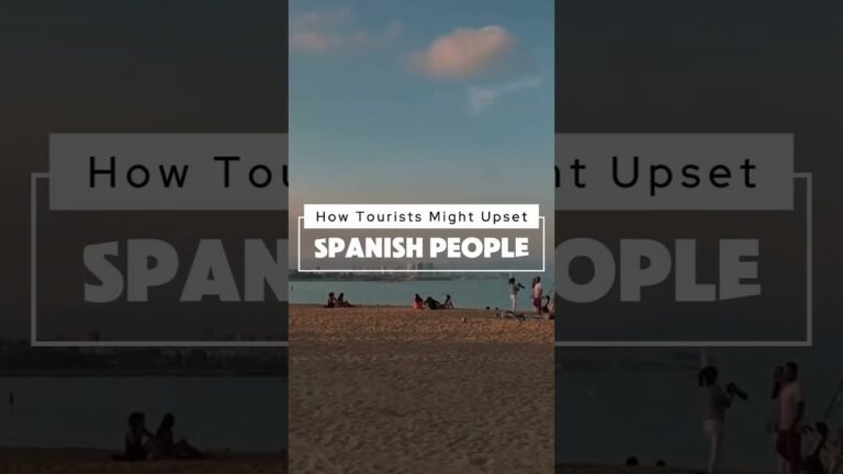 How Tourists upset Spanish Locals