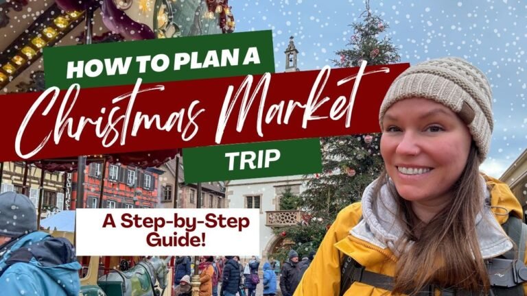 How to Plan a Christmas Market Trip to Europe for First Timers | A Complete Step-by-Step Guide