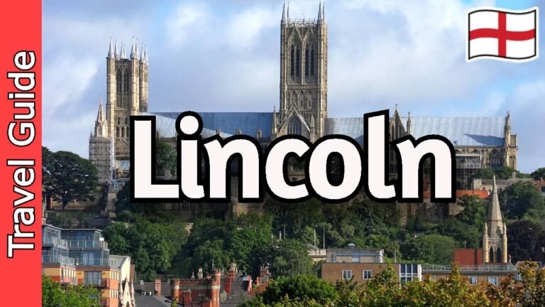 Lincoln, England Travel Guide: 10 Must Visit Spots in Lincoln, UK